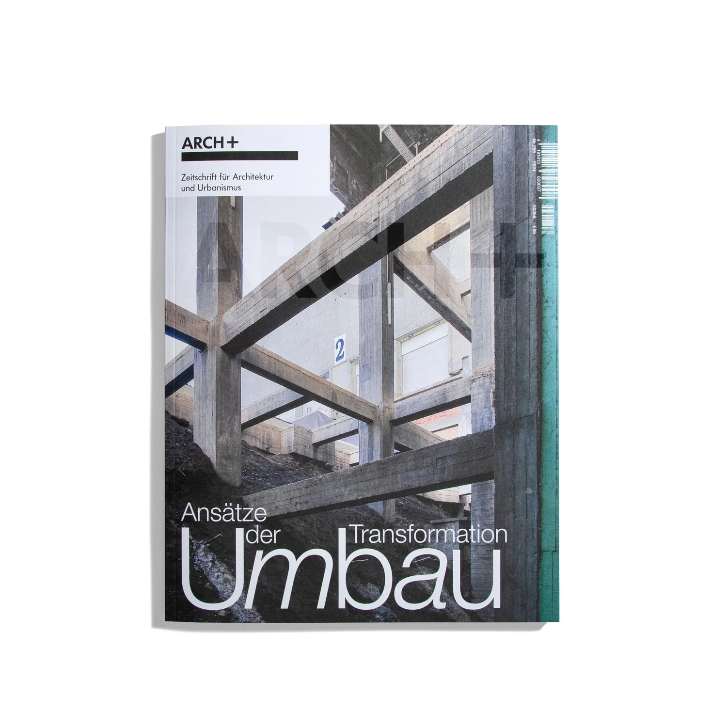 Arch+ #256 2024 - Umbau - Ansätze der Transformation