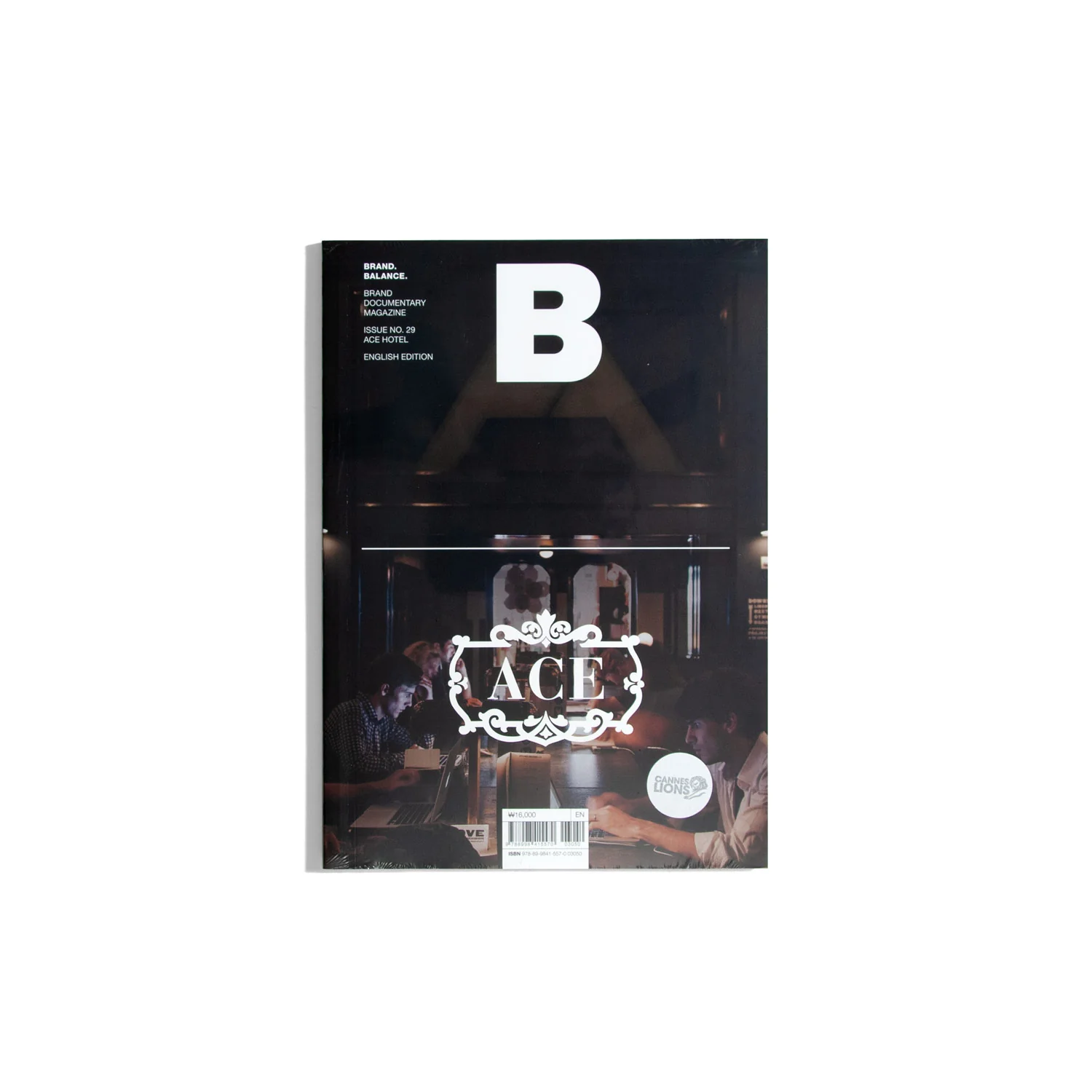 B Brand. Balance. #29 Ace Hotel