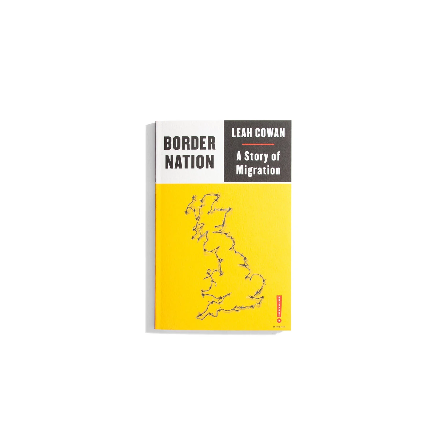 Border Nation: A story of Migration (Outspoken series)