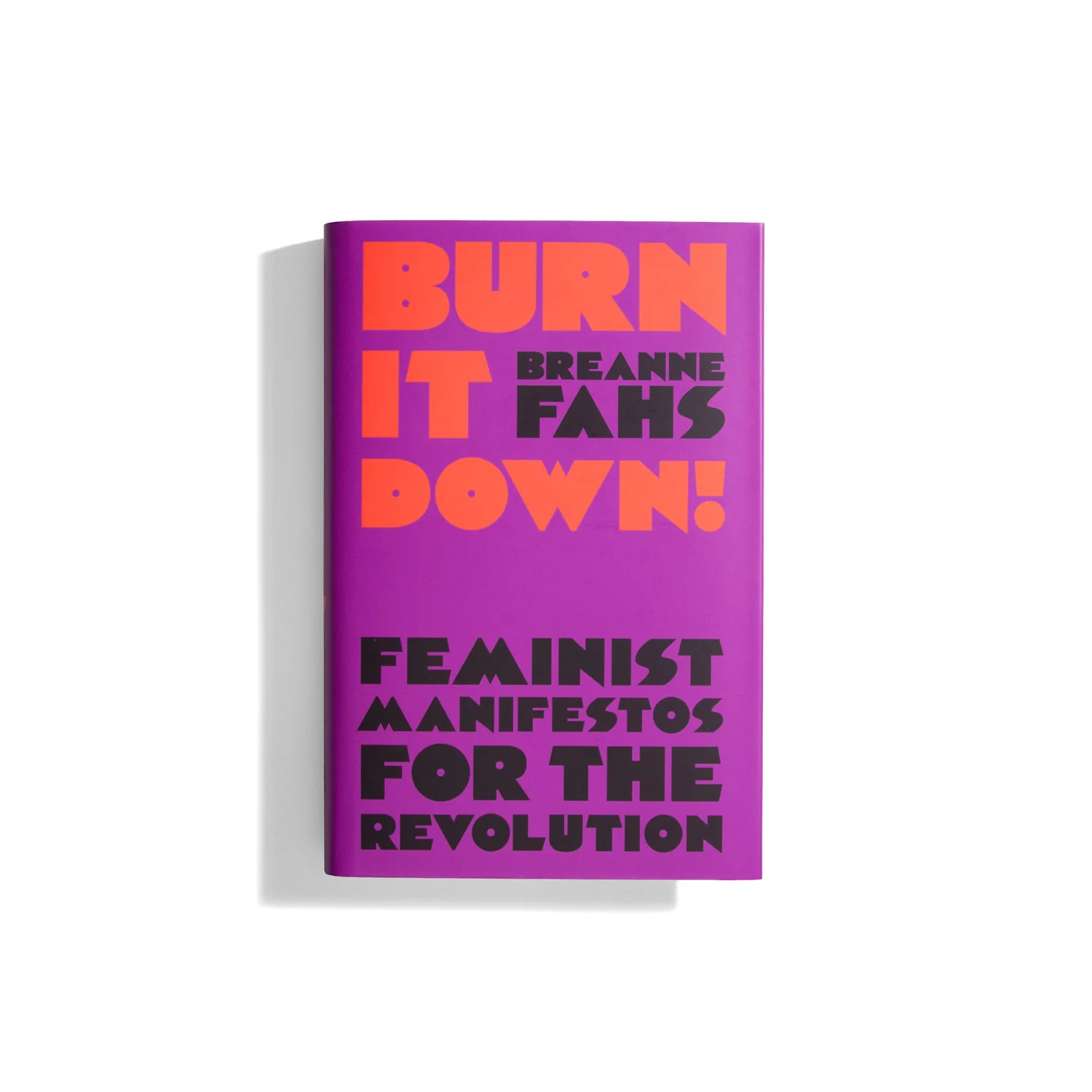 Burn It Down!