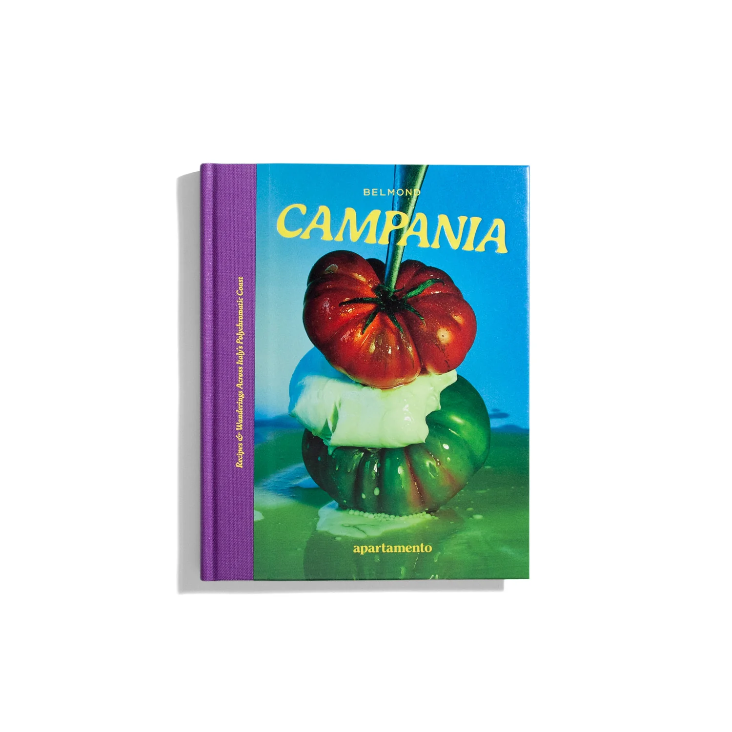 Campania: Recipes & Wanderings Across Italy's Polychromatic Coast