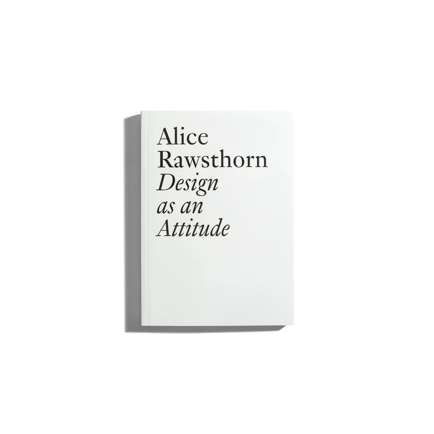 Design as an Attitude - Alice Rawsthorn