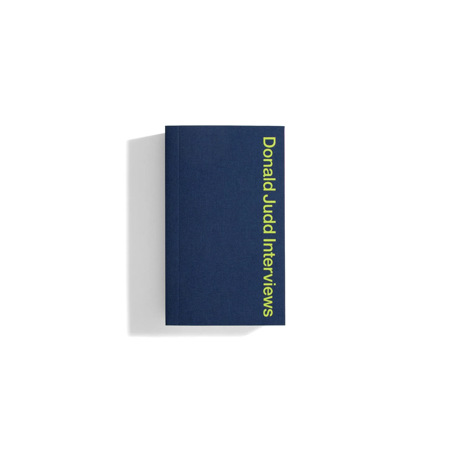 Donald Judd: Interviews