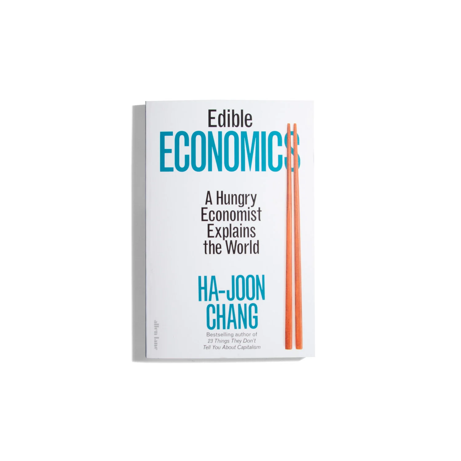 Edible Economics - Ha-Joon Chang