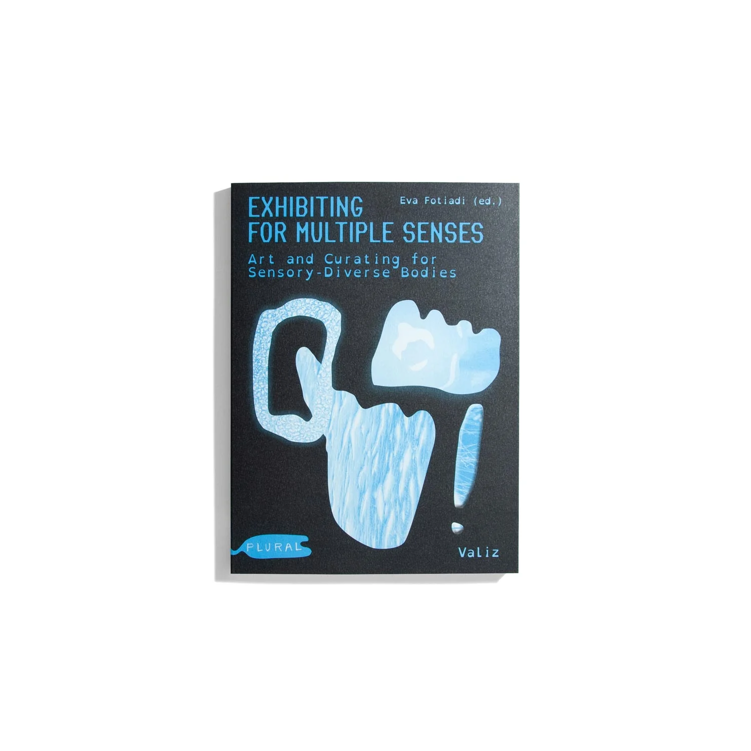 Exhibiting for Multiple Senses - Eva Fotiadi (ed.)