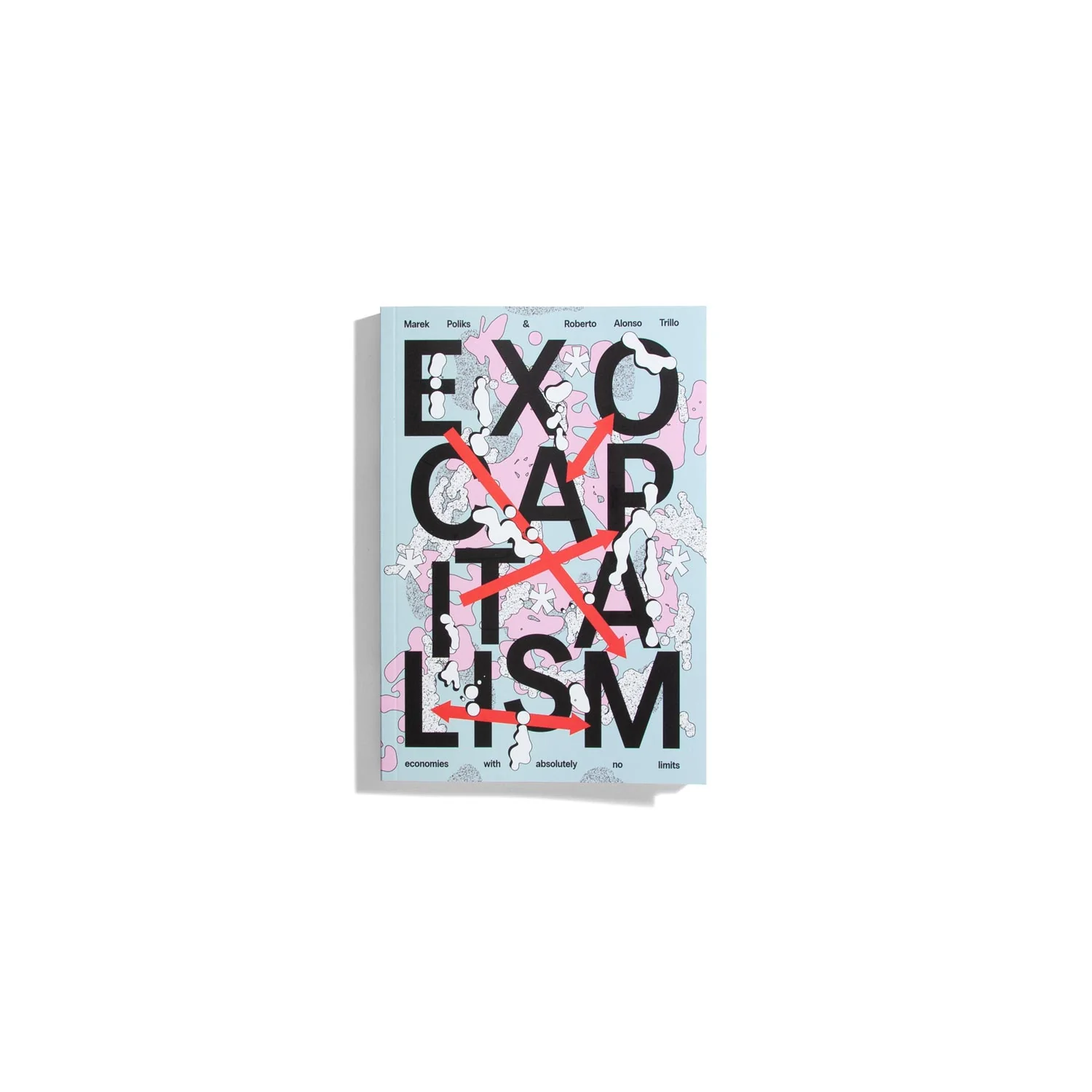 Exocapitalism - Economies with absolutely no limits