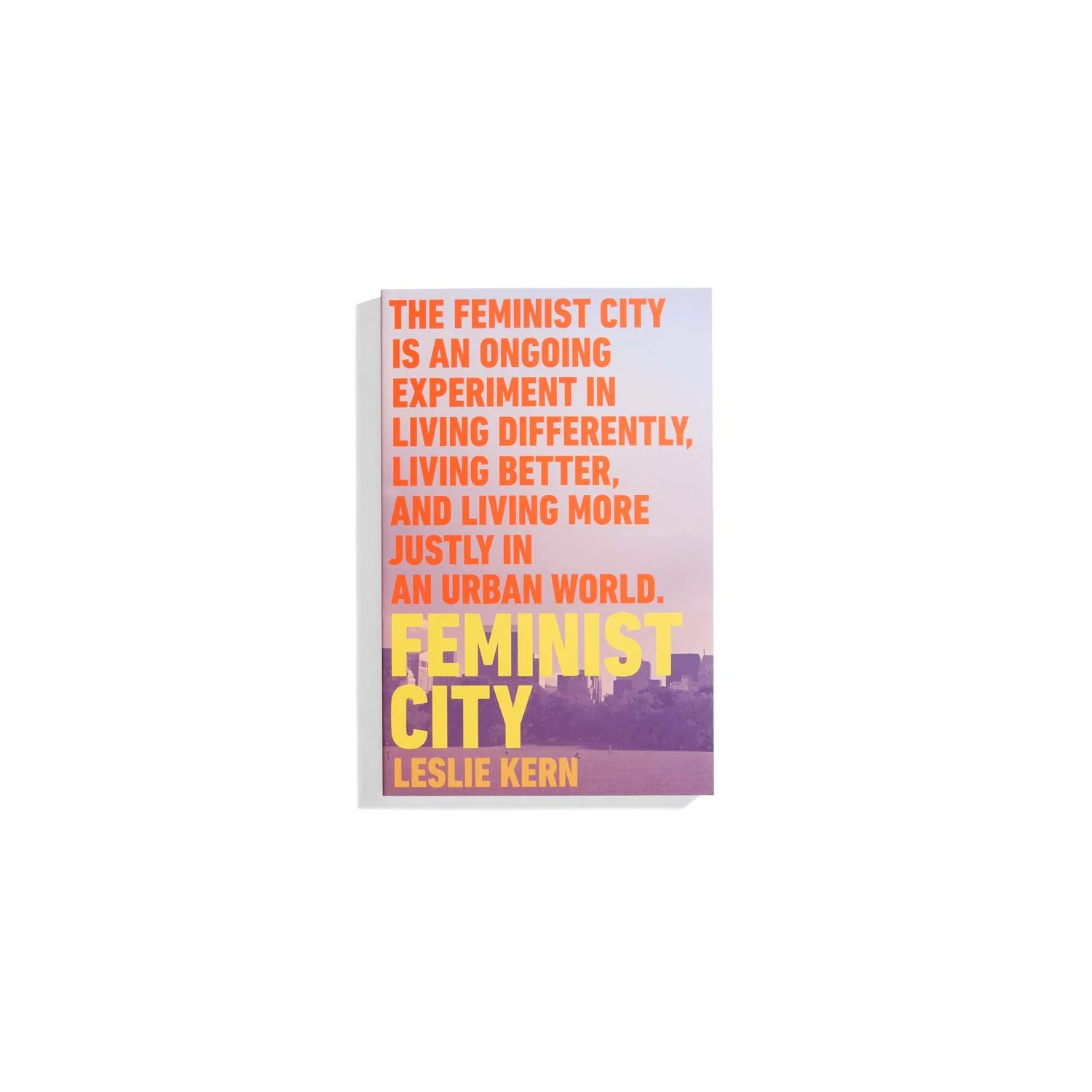 Feminist City - Leslie Kern