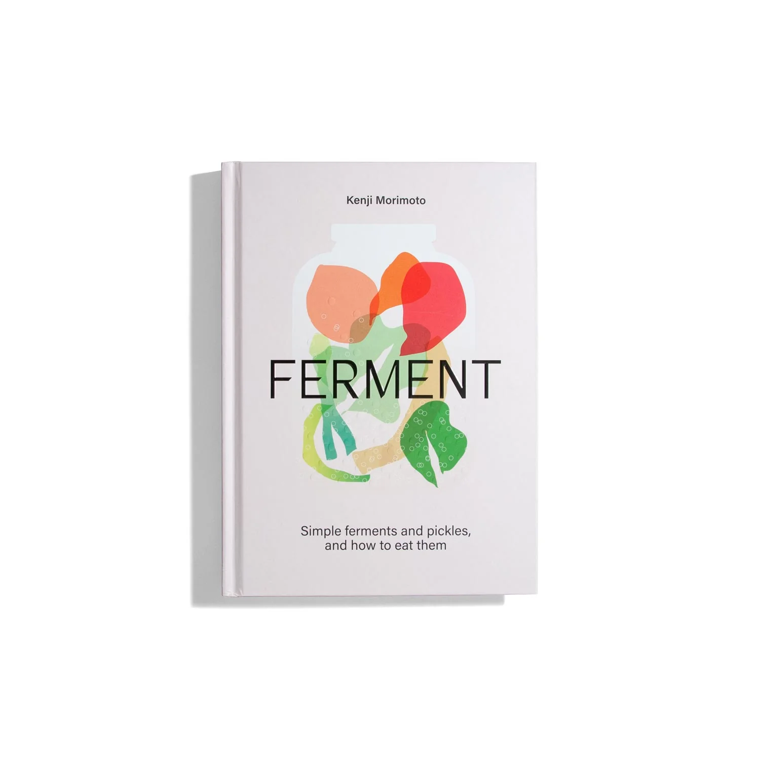 Ferment: A Cookbook - Kenji Morimoto