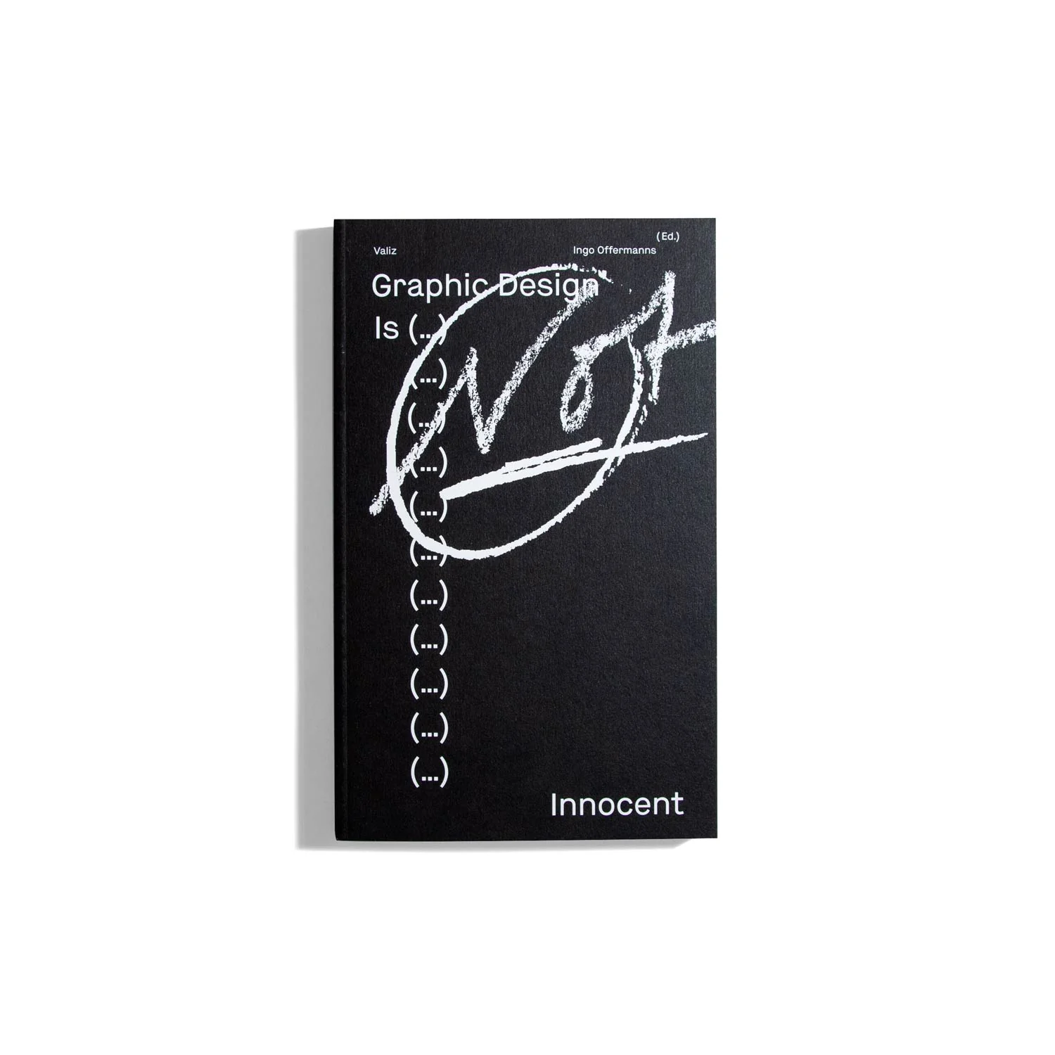 Graphic Design is (...) Not Innocent - Ingo Offermanns