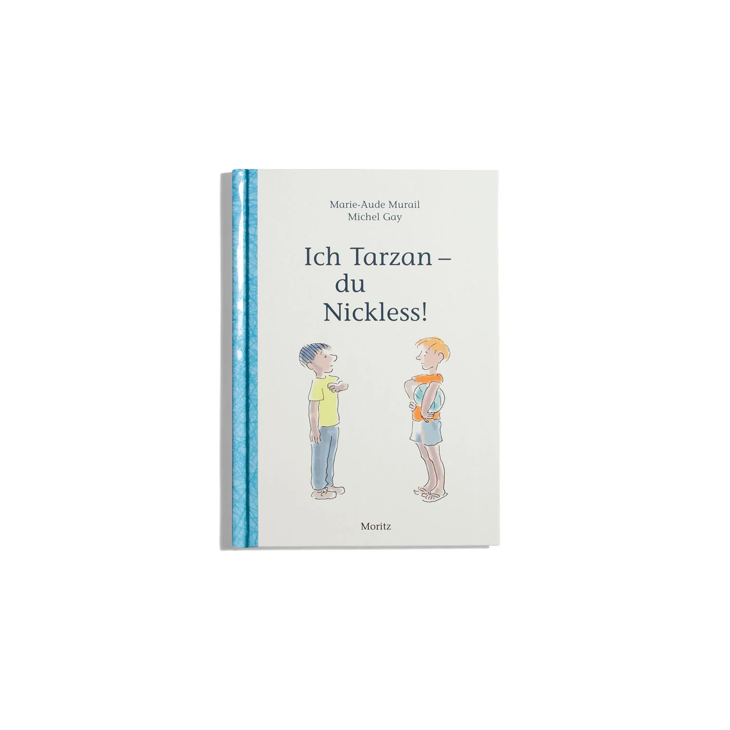 Ich Tarzan - du Nickless! - Marie-Aude Murail, Michel Gay