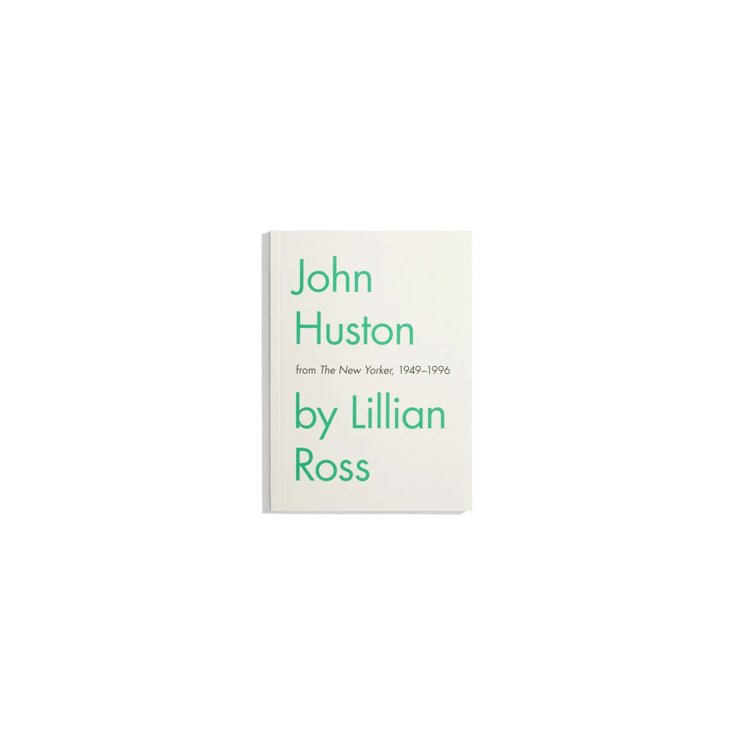 John Huston by Lillian Ross