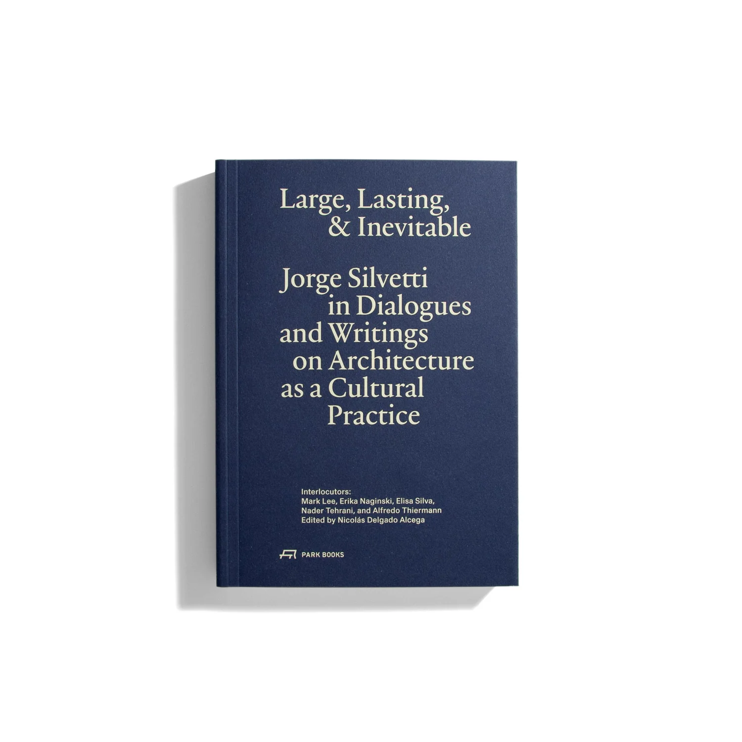 Large, Lasting, and Inevitable