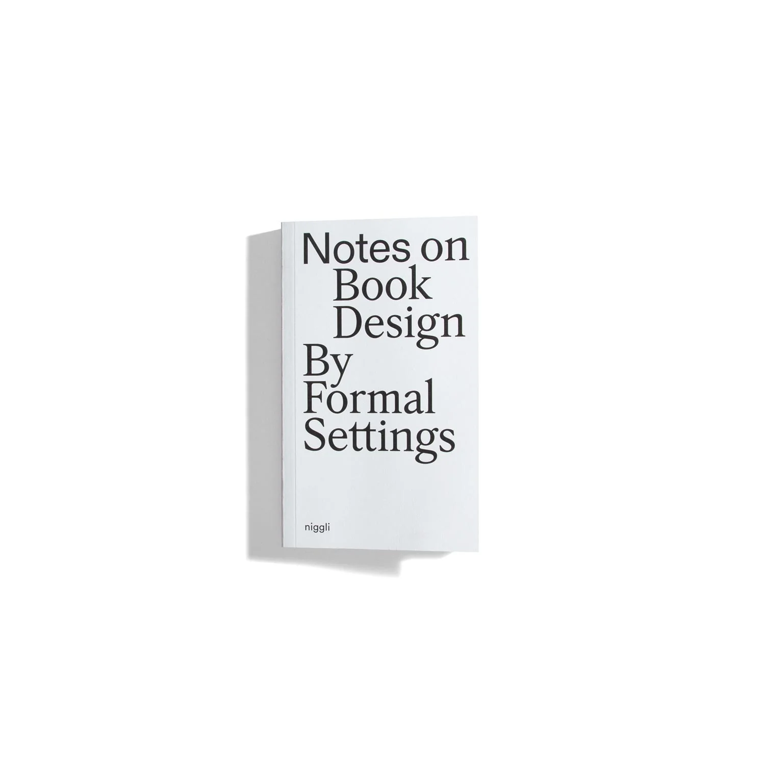 Notes on Book Design by Formal Settings