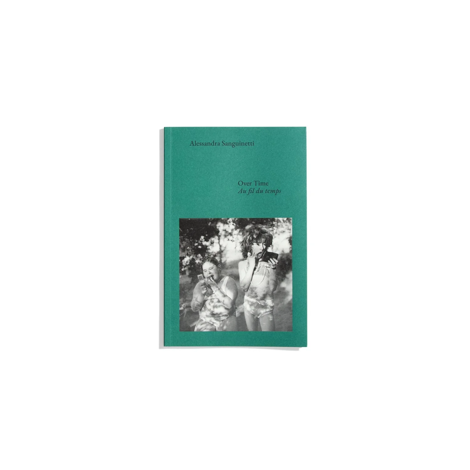 Over Time/Au fils du temps - Alessandra Sanguinetti (Discourse series)