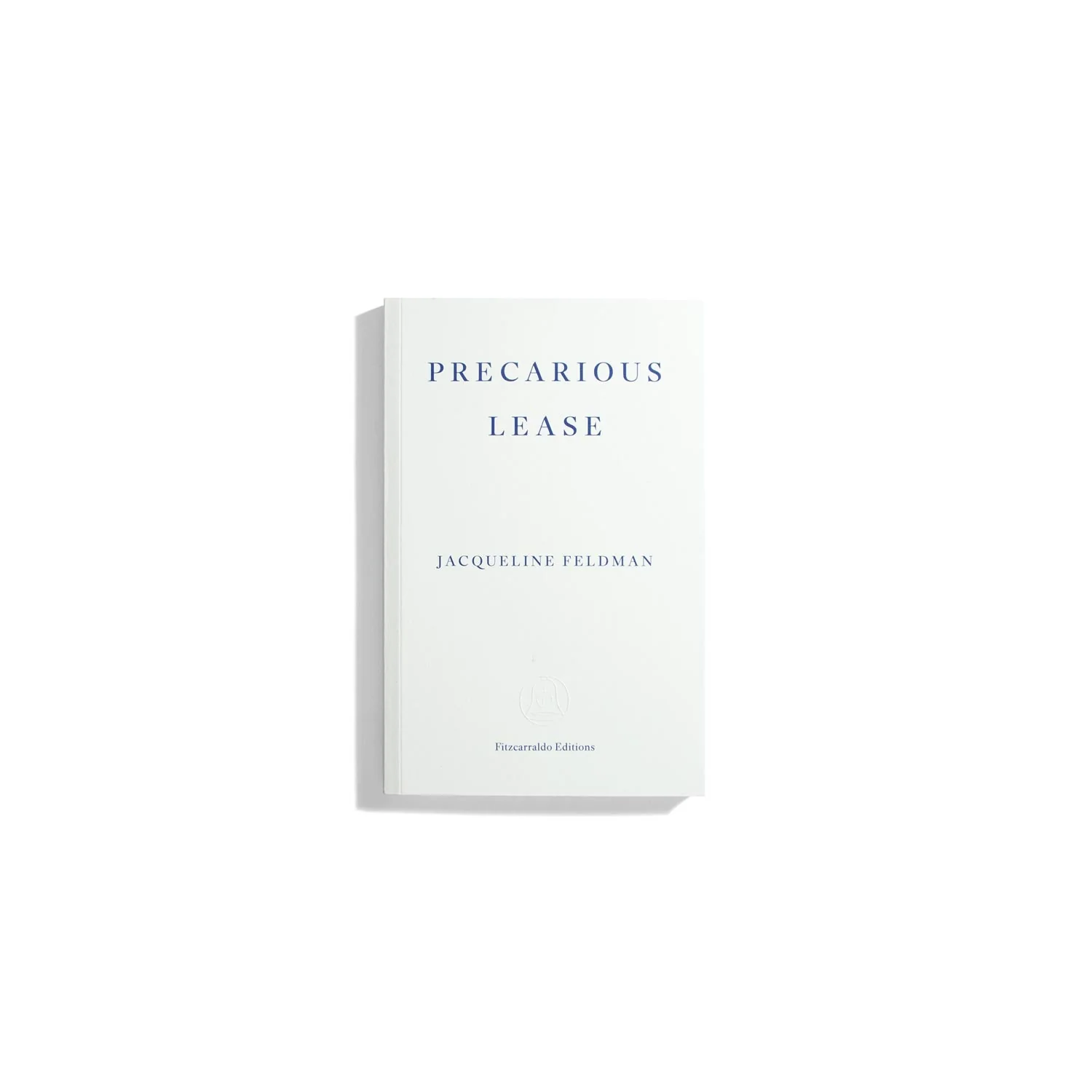 Precarious Lease - Jacqueline Feldman