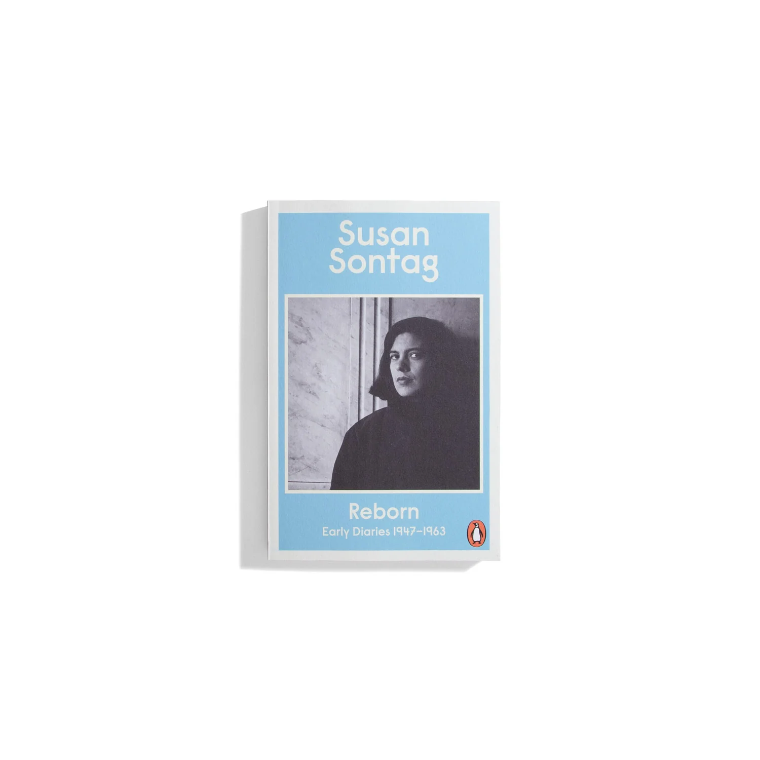 Reborn: Early Diaries 1947-1963 - Susan Sontag