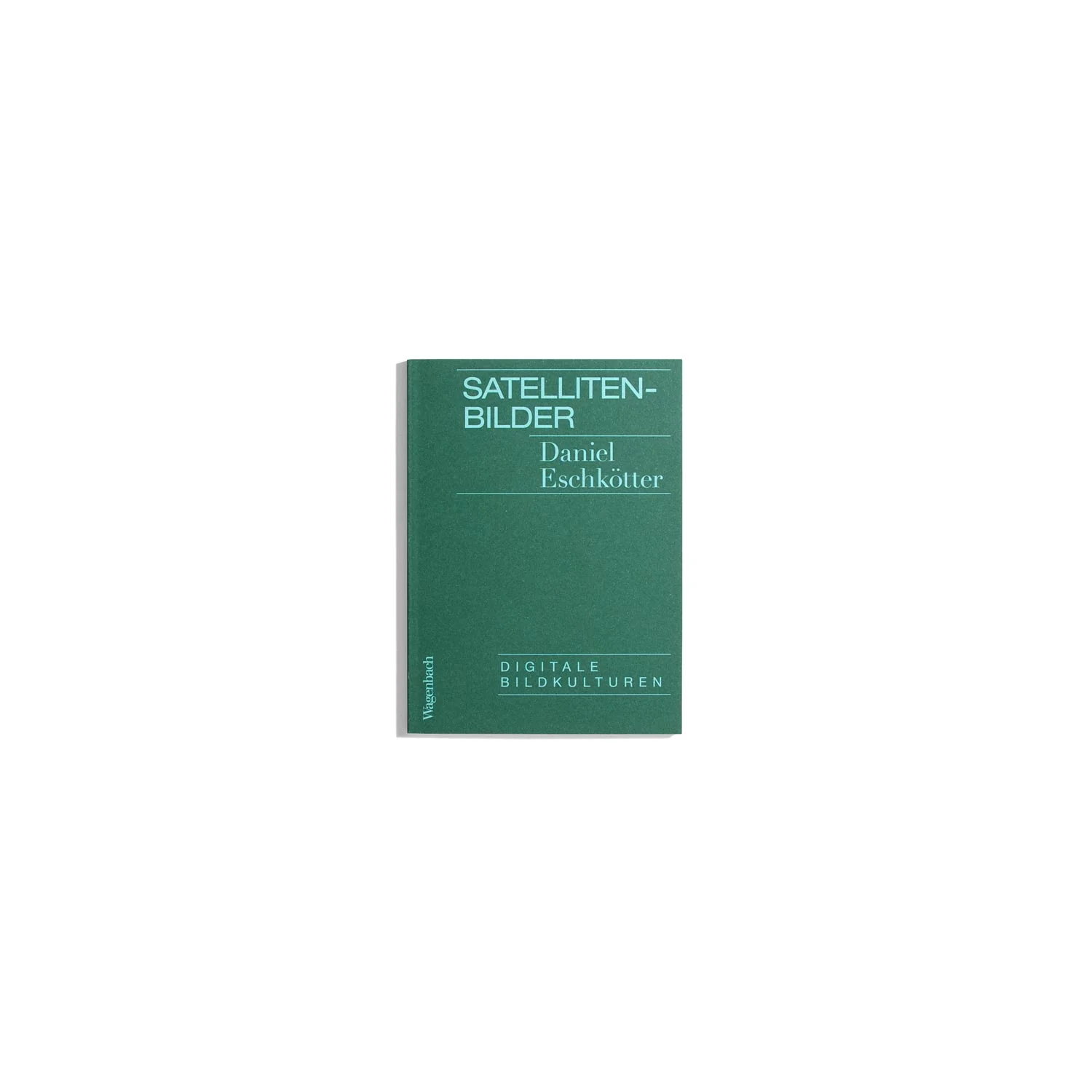 Satelliten-Bilder - Daniel Eschkötter (Digitale Bildkulturen)