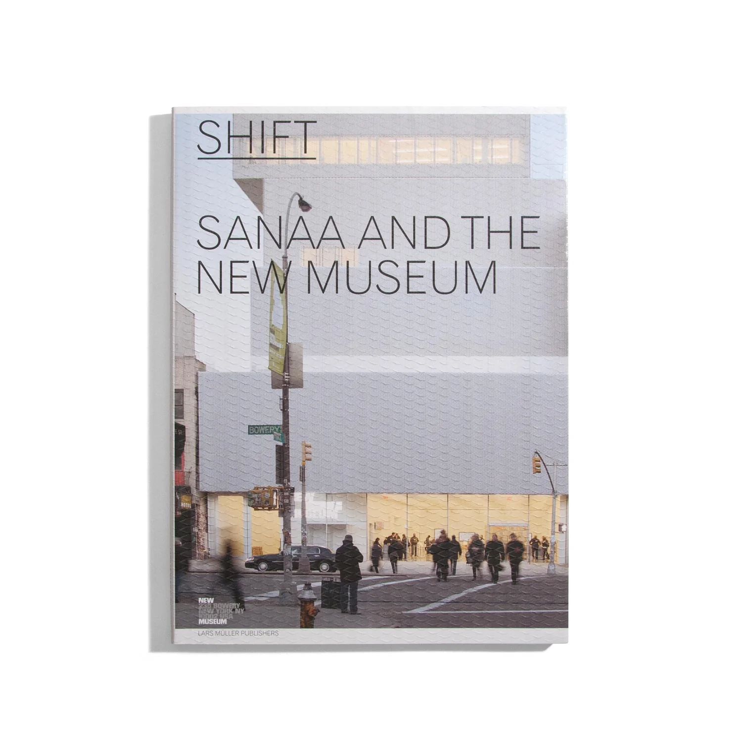 Shift: Sanaa and the New Museum