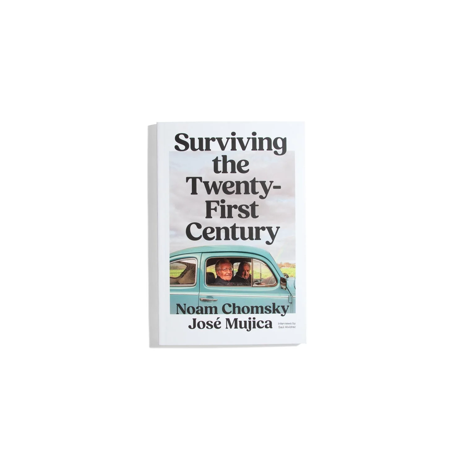 Surviving the 21st Century - Noam Chomsky, José Mujica