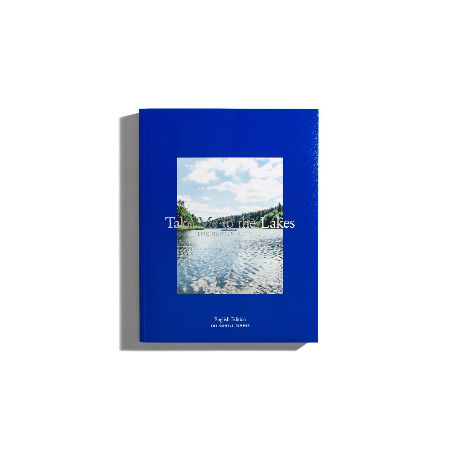 Take Me to the Lakes - Berlin Edition (EN) 6. Edition