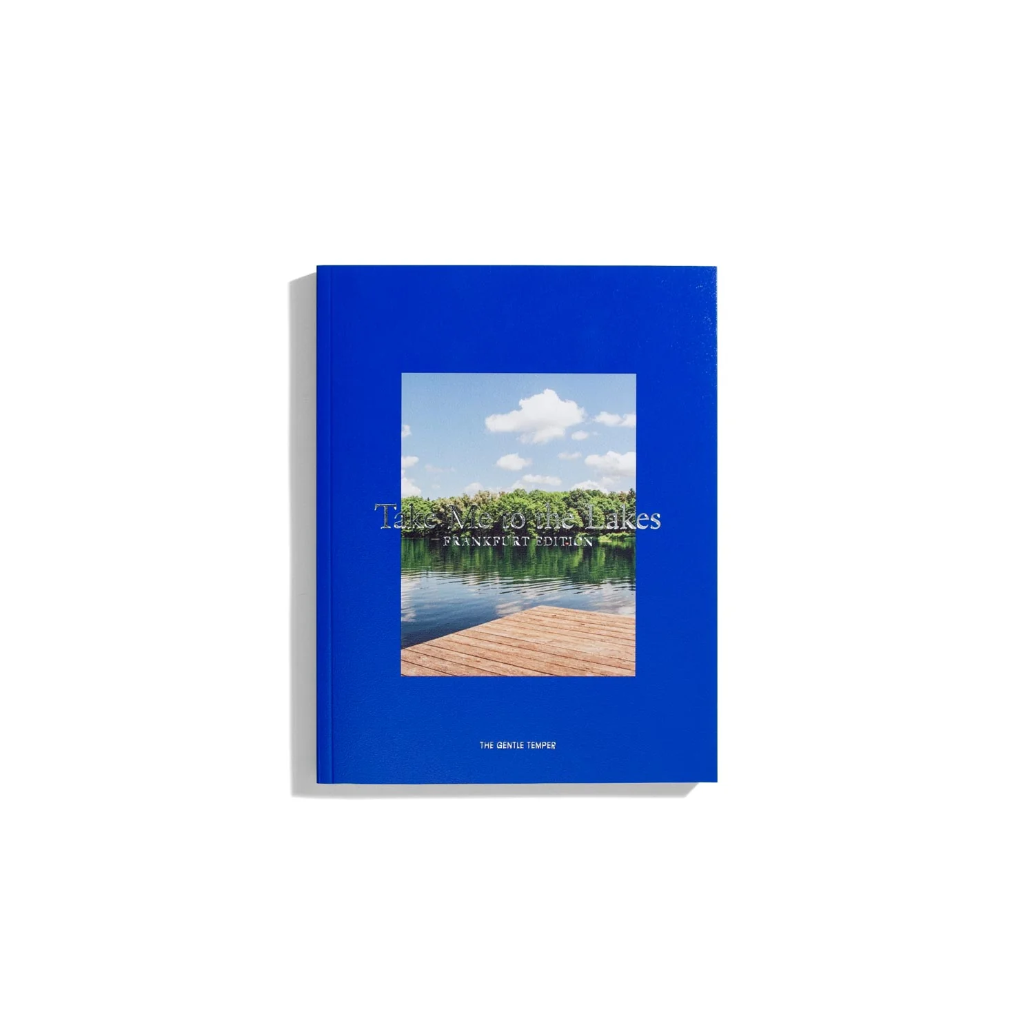 Take Me to the Lakes - Frankfurt Edition