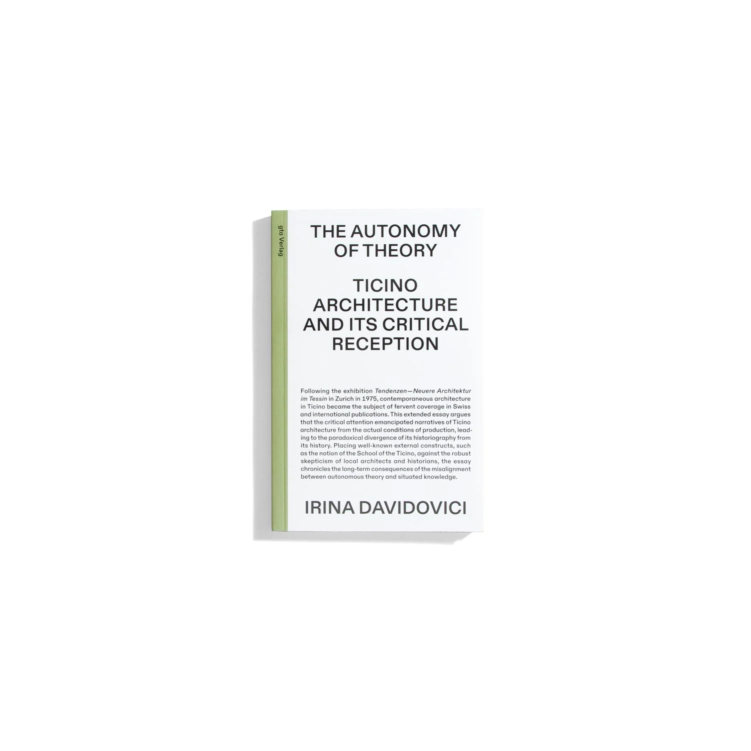 The Autonomy of Theory - Irina Davidovici