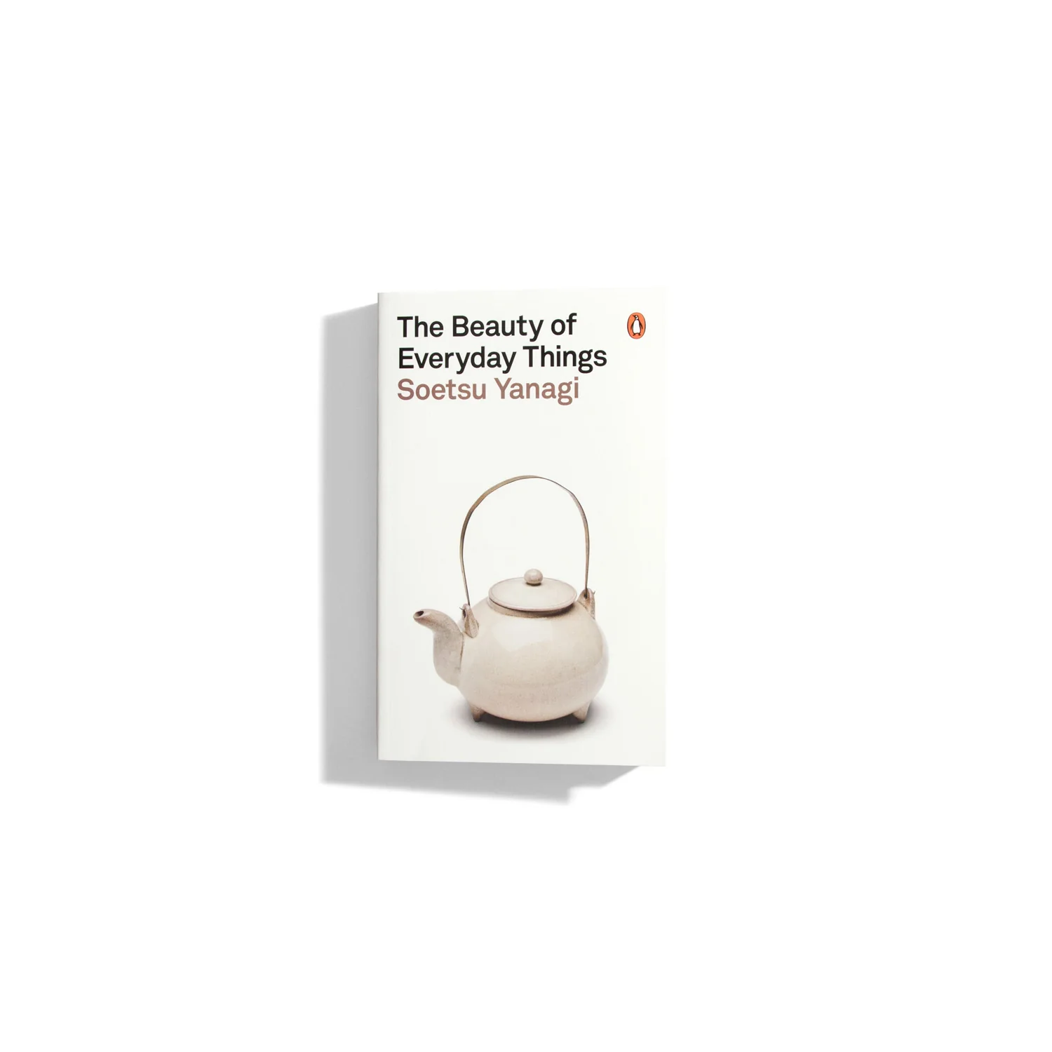 The Beauty of Everyday Things - Soetsu Yanagi