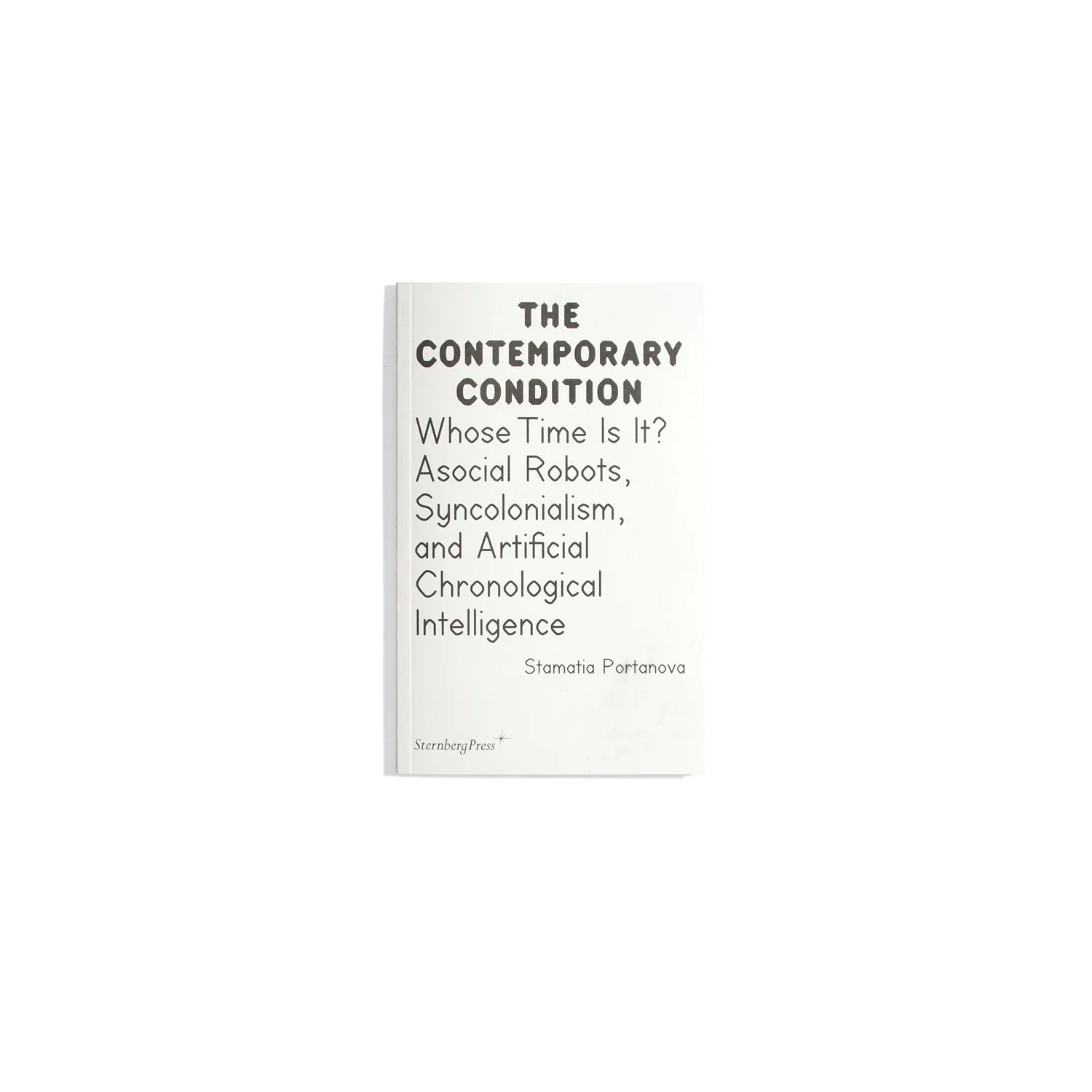 Whose Time Is It? The Contemporary Condition #17