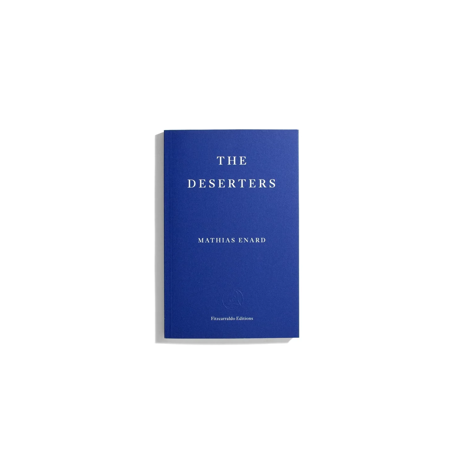 The Deserters - Mathias Enard