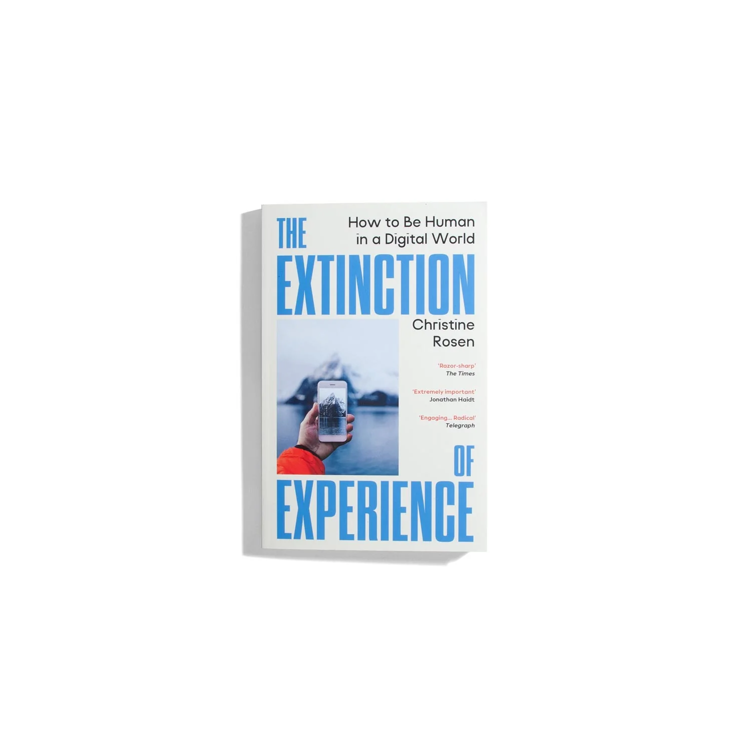 The Extinction of Experience - Christine Rosen