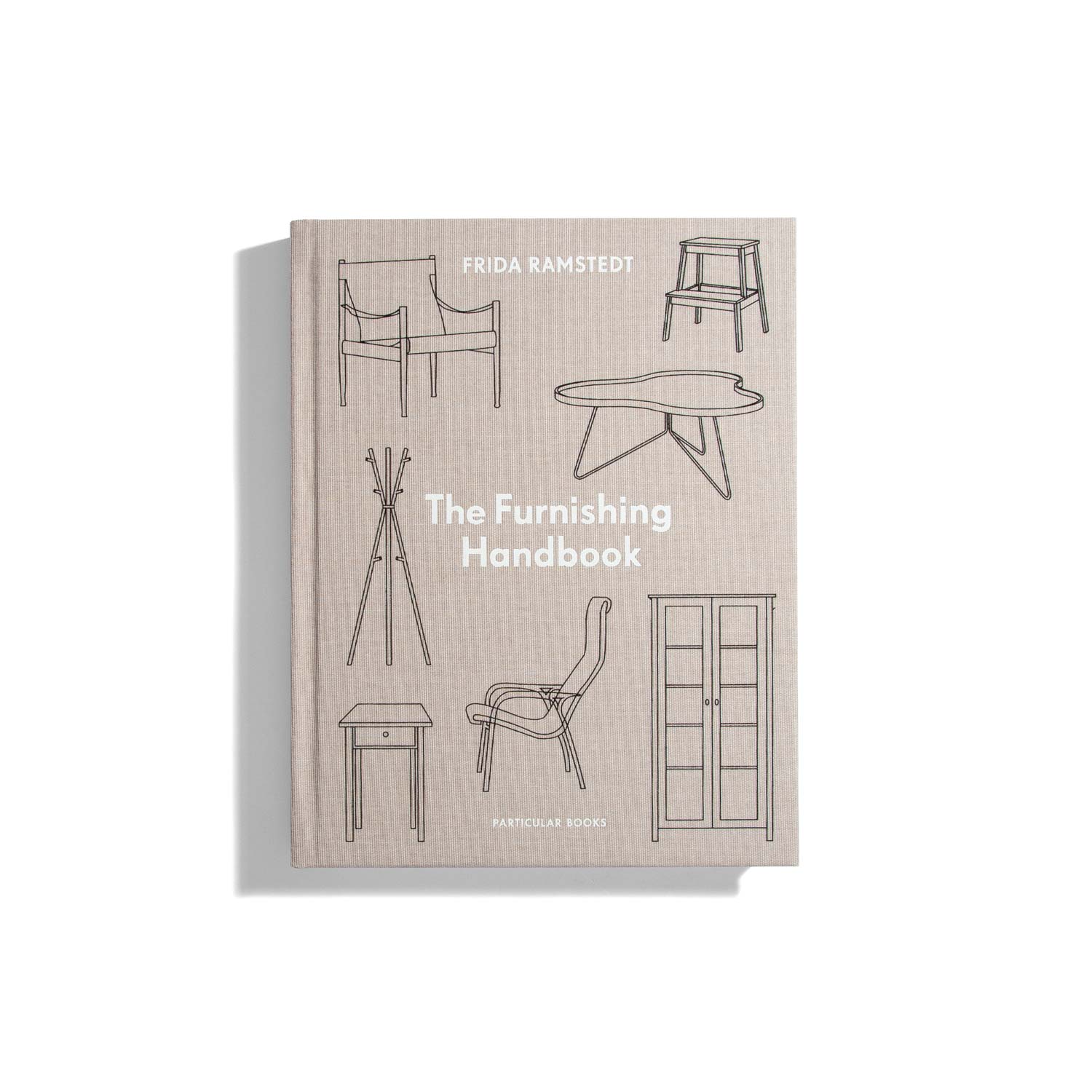 The Furnishing Handbook - Frida Ramstedt
