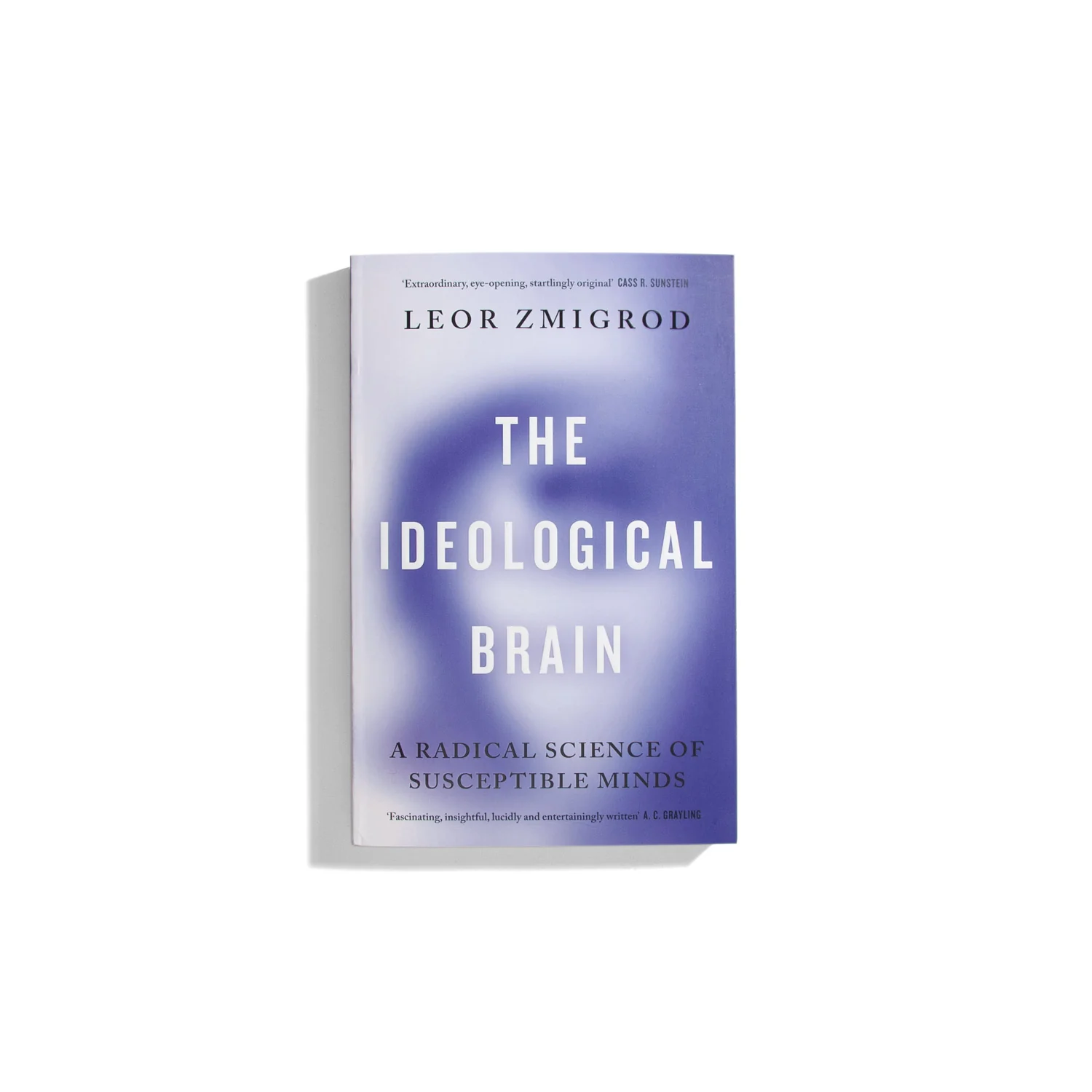 The Ideological Brain - Leor Zmigrod