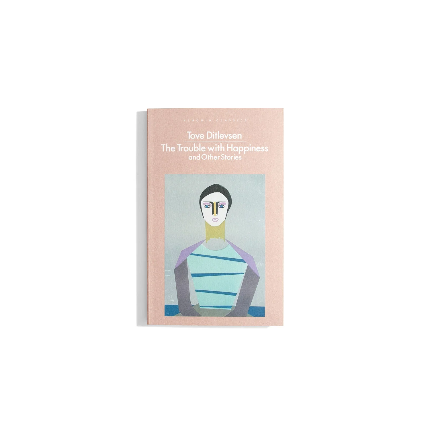 The Trouble With Happiness And Other Stories