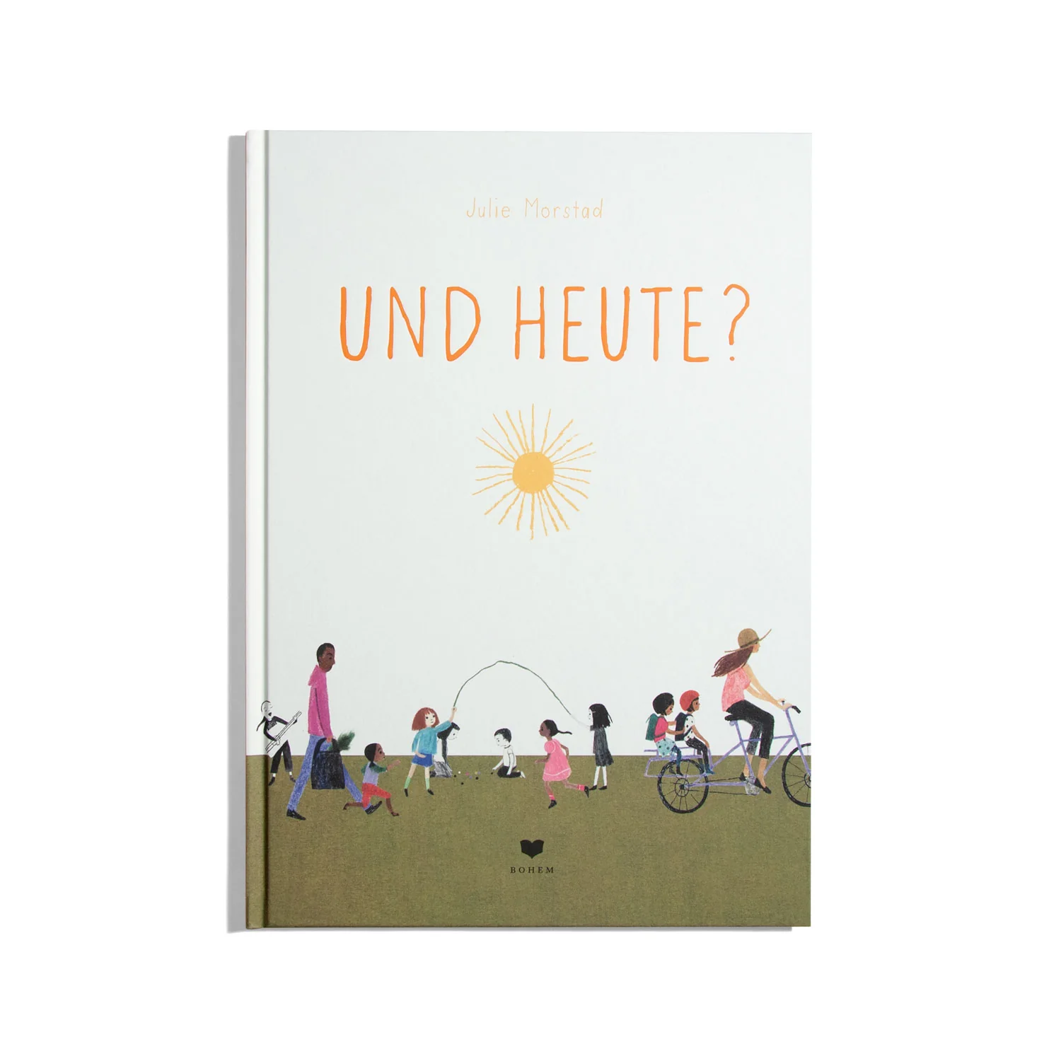 Und Heute? - Julie Morstad
