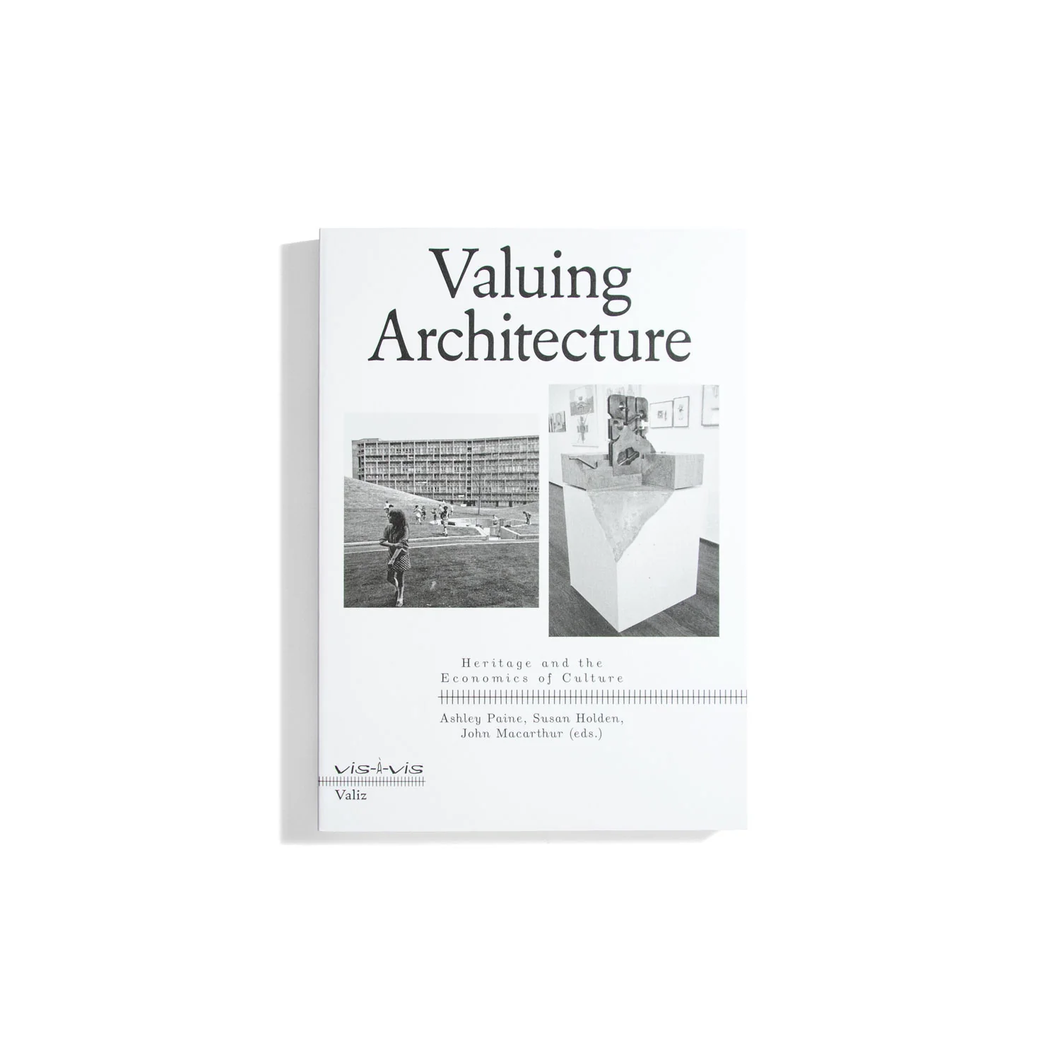 Valuing Architecture (vis-a-vis)
