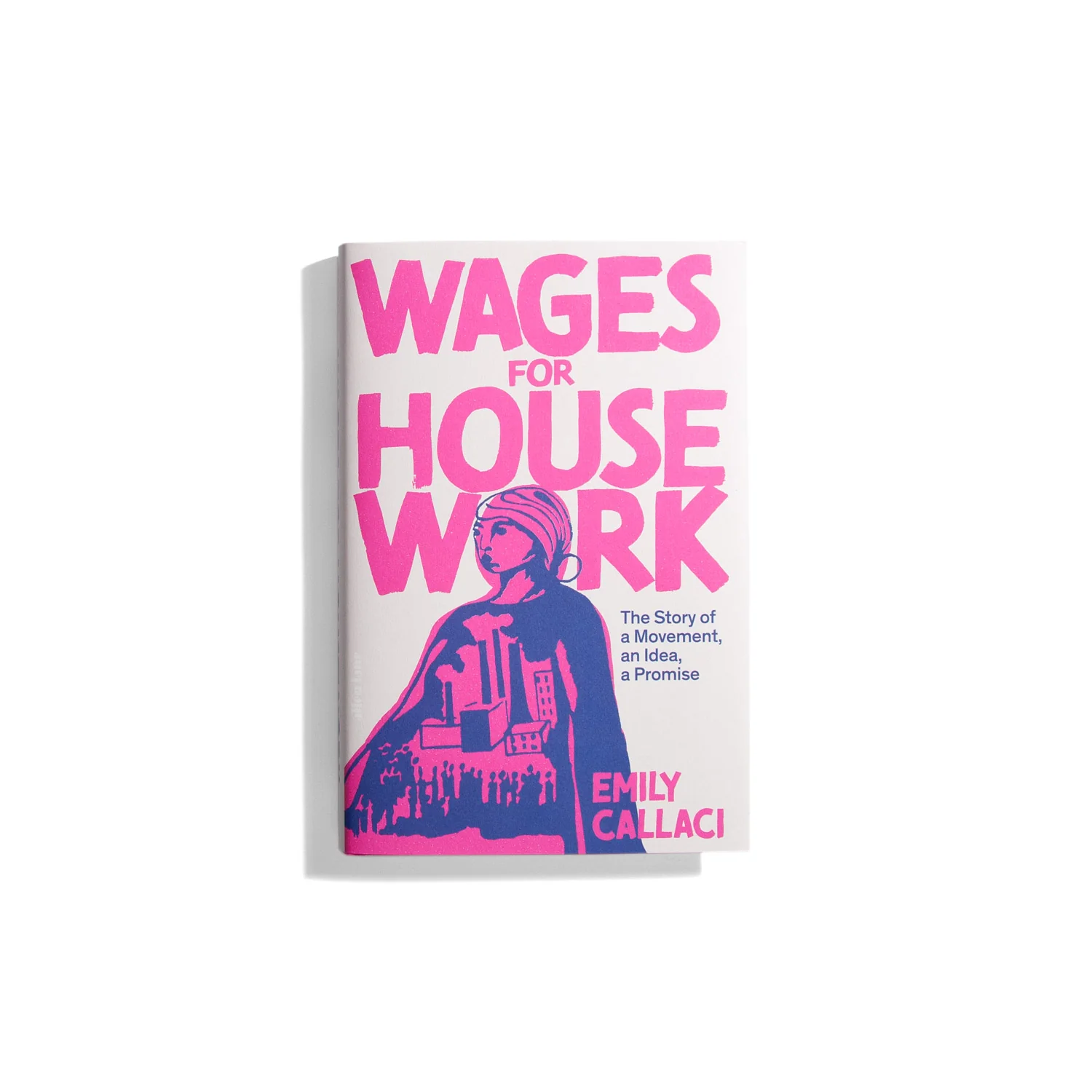 Wages for Housework - Emily Callaci