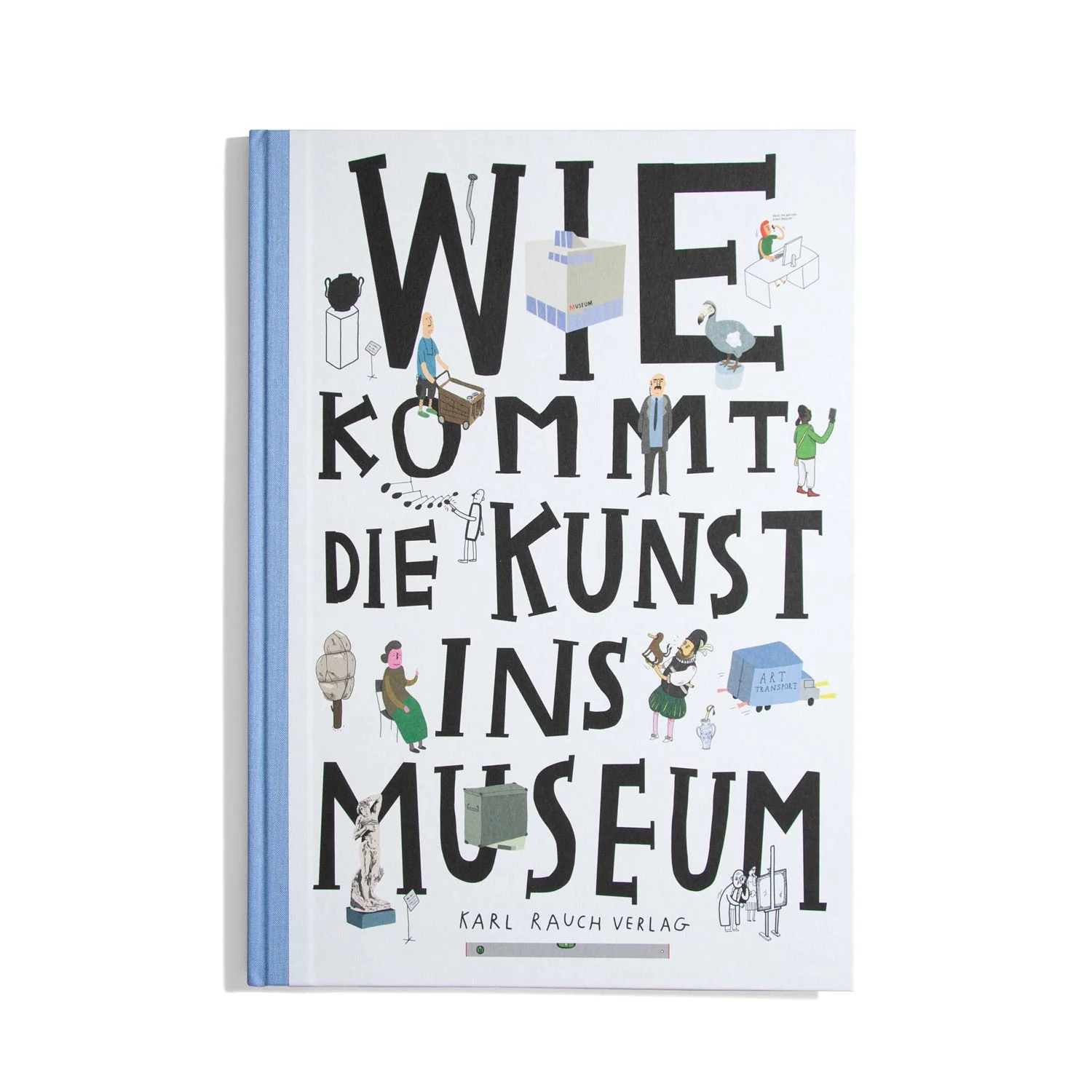 Wie Kommt die Kunst ins Museum